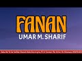 Umar M Sharif Fanan Song Lyrics Hausa Lyrics TV 2022