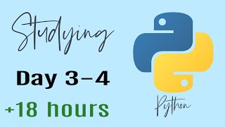 Day 3-4 studying python
