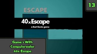 Game's With Computereater-40x Escape~13