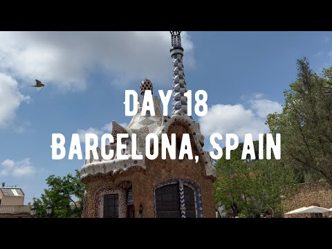 Day 18 | Barcelona, Spain | 107 Days of Backpacking Europe and Southeast Asia