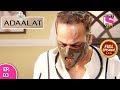 Adaalat Full Episode 03 31st January 2018