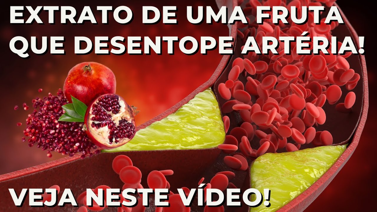 Extrato de uma fruta que desentope artéria? Veja aqui