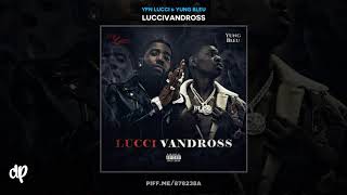 YFN Lucci & Yung Bleu - Rubberbands [LucciVandross]