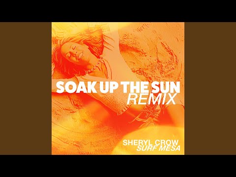 Soak Up The Sun (Surf Mesa Remix)