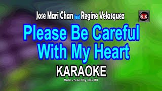 Please Be Careful With My Heart KARAOKE VERSION  @nuansamusikkaraoke