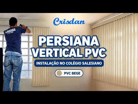 Persiana Vertical PVC Bege | Colégio Salesiano de Ascurra SC | Crisdan
