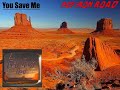 Red Iron Road You Save Me Remastered