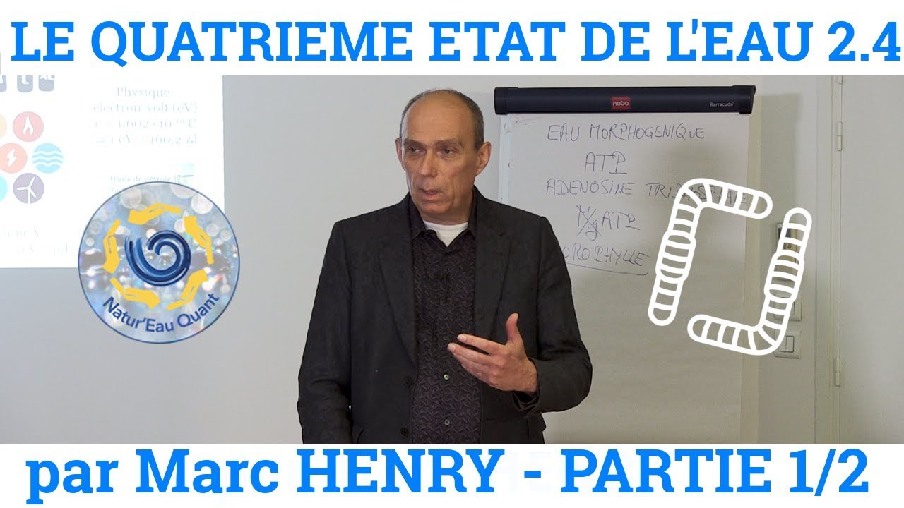 M. HENRY 2/4 - Le Quatrième Etat de l'Eau - Partie 1/2