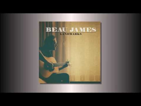 Beau James - Broken Hearted Past