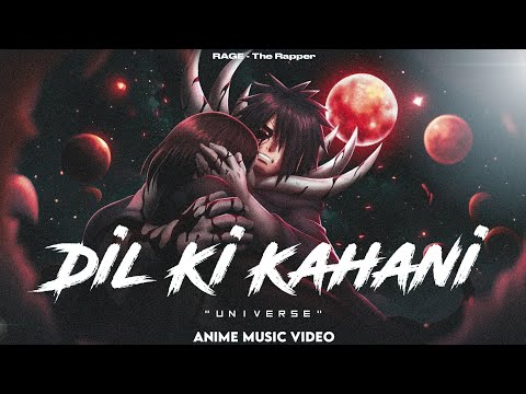 RAGE - Dil Ki Kahani • Obito & Rin • UNIVERSE (Anime Music Video)
