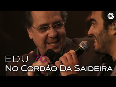 Edu Lobo (feat. Bena Lobo) - No Cordão Da Saideira