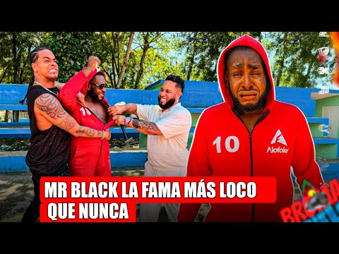 MR BLACK LA FAMA MAS LOCO QUE NUMCA