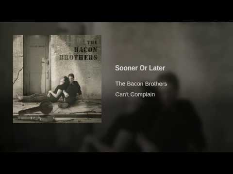 Video thumbnail for Sooner Or Later