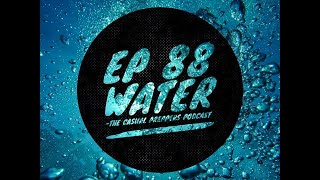Water - Ep 88