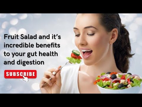 Fruit salad and its incredible benefits for your gut health and digestion
