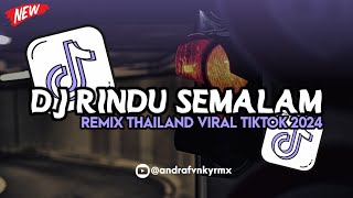 Download lagu DJ RINDU SEMALAM (TITI KAMAL) REMIX THAILAND VIRAL TIKTOK 2024 🔥🥵 mp3 Download lagu DJ RINDU SEMALAM (TITI KAMAL) REMIX THAILAND VIRAL TIKTOK 2024 🔥🥵 mp3