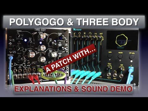 Polygogo and Three Body oscillators jam - Eurorack patch and explanations