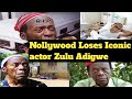 Veteran Actor Zulu Adigwe is d€ad, tribute as Nollywood mourn Iconic actor