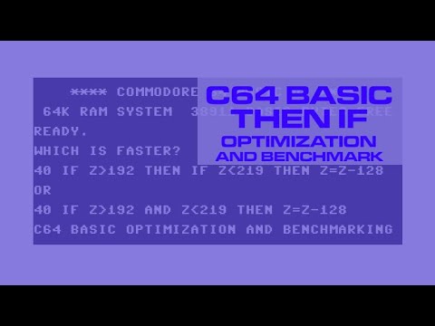 Commodore 64 BASIC: THEN IF Optimization and Benchmarking
