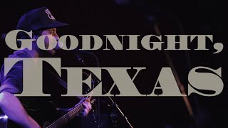 Goodnight, Texas - “Knock ‘Em Stiff” Live at The Chapel