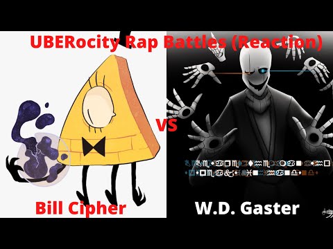 Creepy A$$ Doctor!!! Bill Cipher vs W.D. Gaster | UBERocity | Reaction