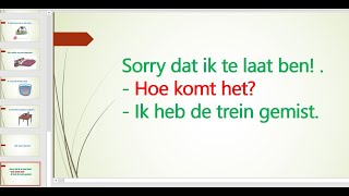 Sorry dat ik te laat ben, maar... (excuses) Beginner&#39;s Dutch - #هولندي #nederlands -  #hollandaca