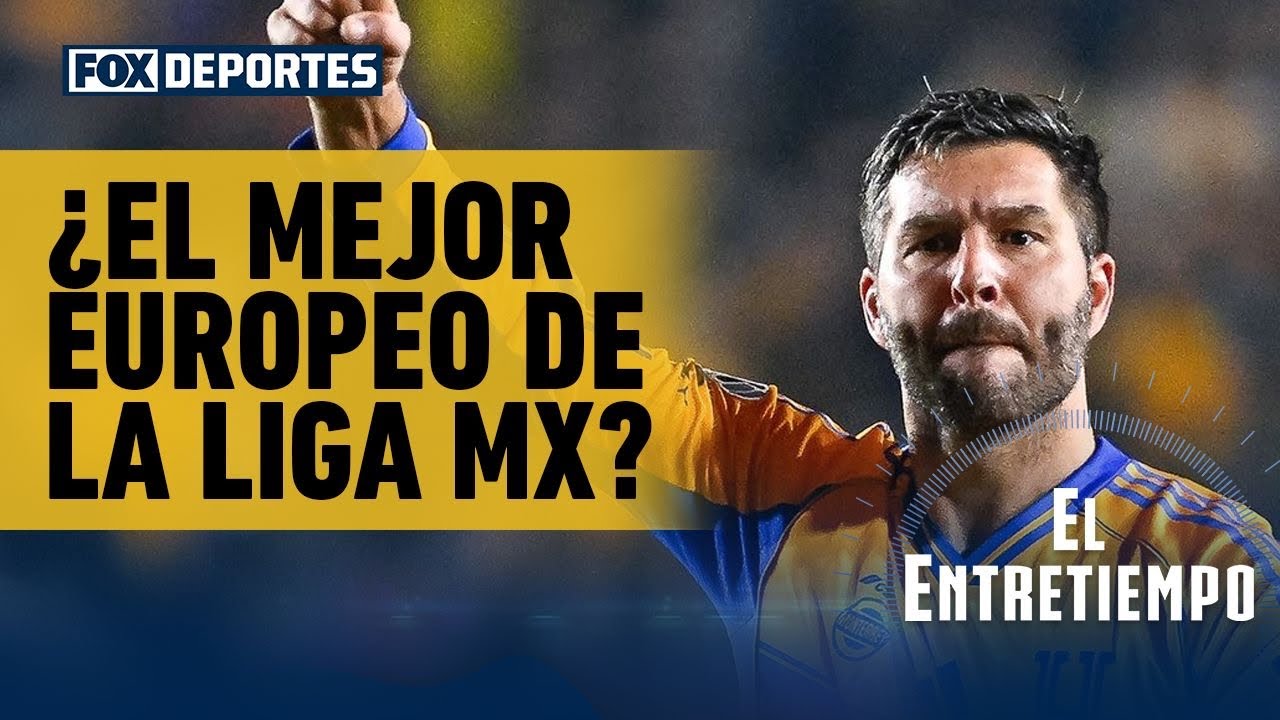 😎⚽ ¿EL MEJOR EUROPEO DE LA LIGA MX? André-Pierre Gignac ha marcado una época | El Entretiempo