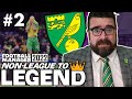 SEEMS ABOUT RIGHT... | Part 2 | NORWICH | Non-League to Legend FM22 | Football Manager 2022
