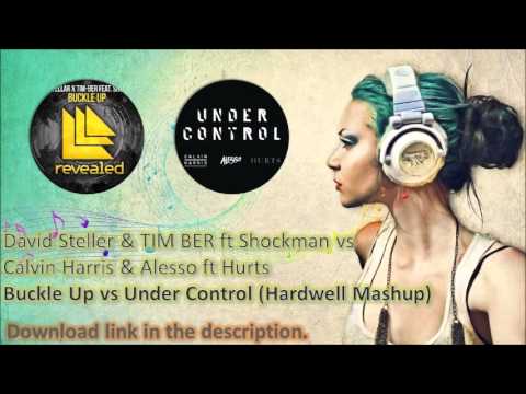 Buckle Up vs Under Control (Hardwell Mashup)