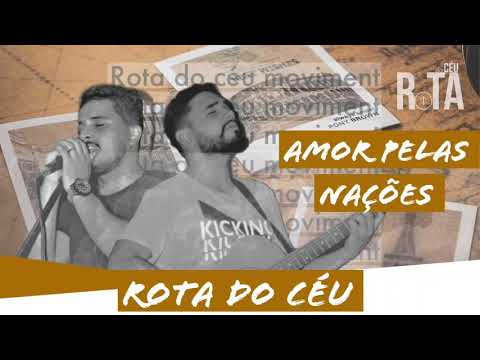 Amor Pelas Nações - Rota do Céu