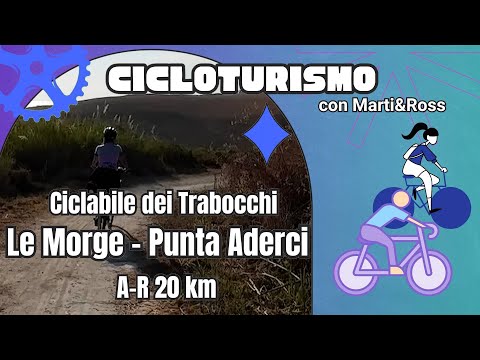 Ciclabile dei TRABOCCHI da LE MORGE a PUNTA ADERCI