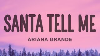 Ariana Grande - Santa Tell Me (Lyrics)