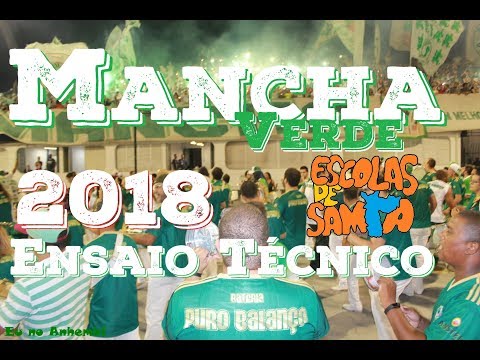 Mancha Verde 2018 - Ensaio Técnico HD