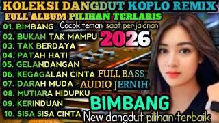 Download lagu LAGU DANGDUT KOPLO REMIX PILIHAN VIRAL 2026‼️TOP 10 LAGU DANGDUT KOPLO REMIX TERLARIS FULL BASS mp3
