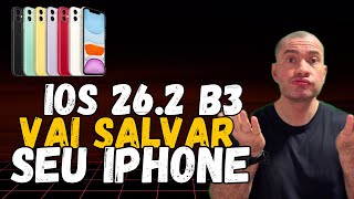 iOS 26.2 Beta 3: Vai SALVAR iPhone 11 e 12?