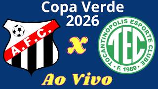 Ao Vivo | Anápolis x Tocantinópolis  -  Copa Verde 2026