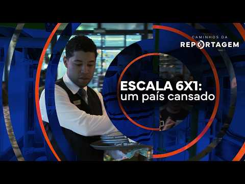 Escala 6x1: um país cansado | Caminhos da Reportagem
