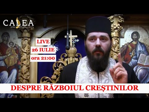 🔴 LIVE #127 - DESPRE RĂZBOIUL CREȘTINILOR | CU PĂRINTELE ELEFTERIE