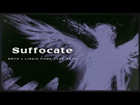 [SOLD] BMTH x Linkin Park x Bad Omens Type Beat - "Suffocate"