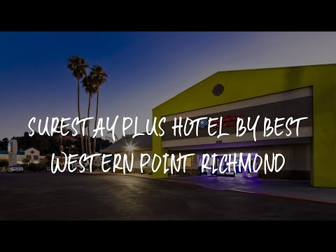 SureStay Plus Hotel by Best Western Point Richmond Review - Richmond , United States of America