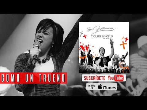 Como Un Trueno - Su Presencia - Cielos Abiertos | Video Oficial