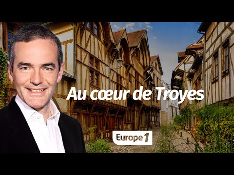 Au cœur de l'Histoire: Troyes (Franck Ferrand)