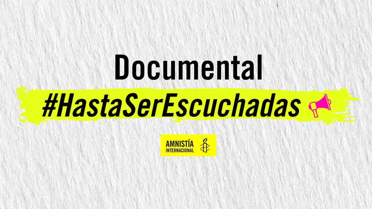 Documental Hasta Ser Escuchadas📢