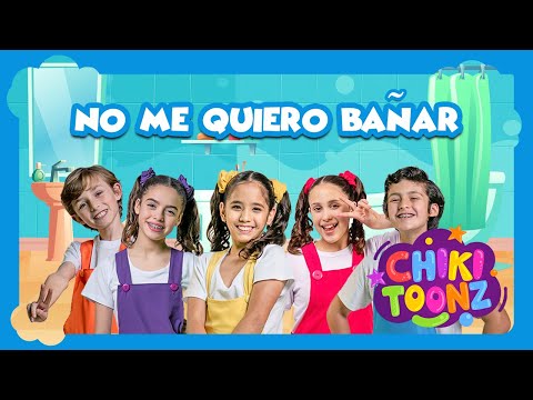 No Me Quiero Bañar - Chiki Toonz - Música Infantil #crianças #kidsvideo #song #musicainfantil