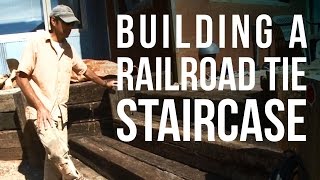 Adding a Railroad Tie Staircase to an Existing Patio