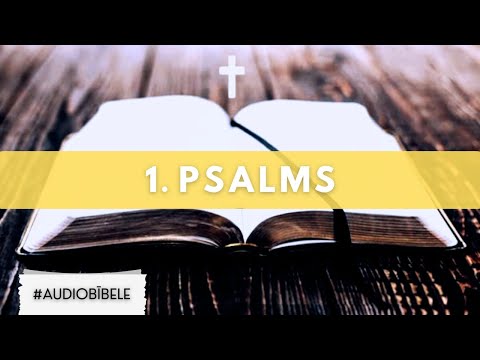 AUDIO BĪBELE // 1. Psalms