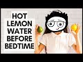 Hot Lemon Water Before Bedtime