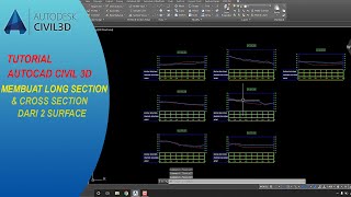 Autocad Civil 3D Tutorial Membuat Long Section dan Cross Section dari 2 Surface