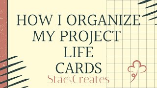 Project Life Card Organization