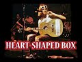 Nirvana - Heart-Shaped Box (Acoustic)
